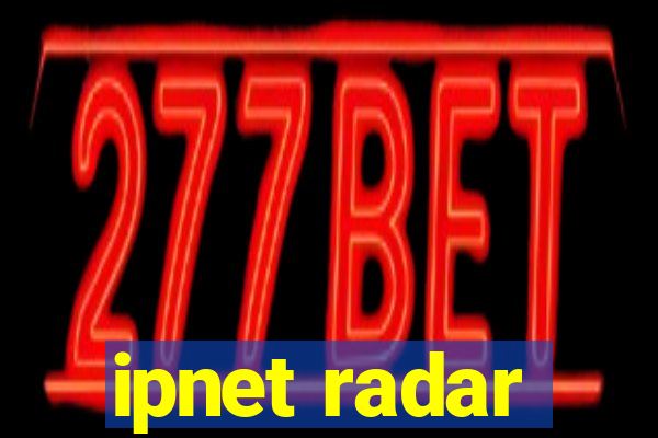 ipnet radar